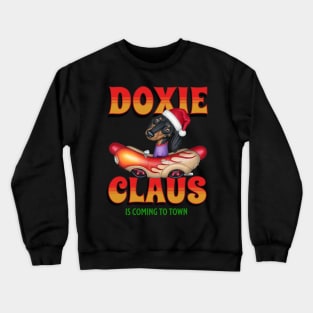 Cute Doxie Dog in classic car on  Claus Dachshund is coming to Town Crewneck Sweatshirt